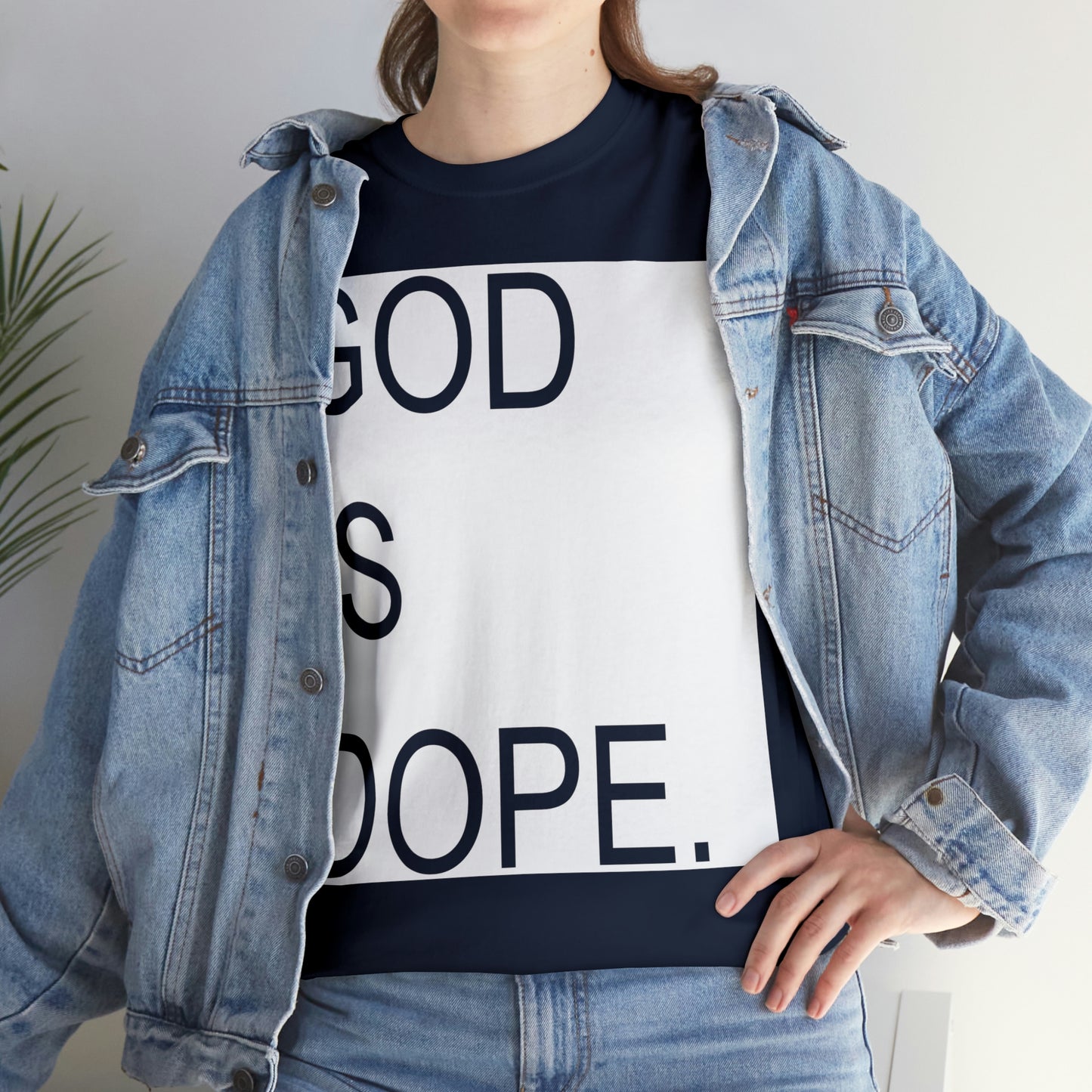 God Is Dope Shirt - Up to 5X