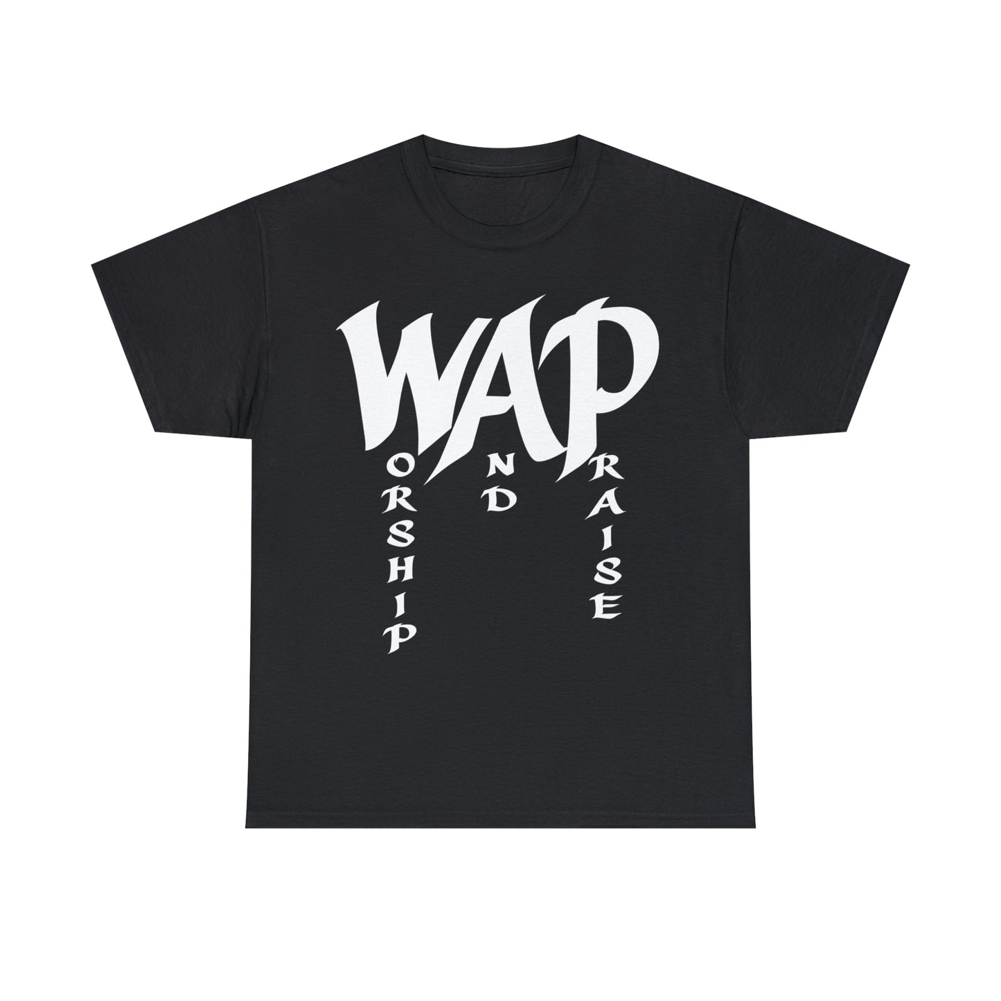 WAP - Worship and Praise Shirt Up to 5X