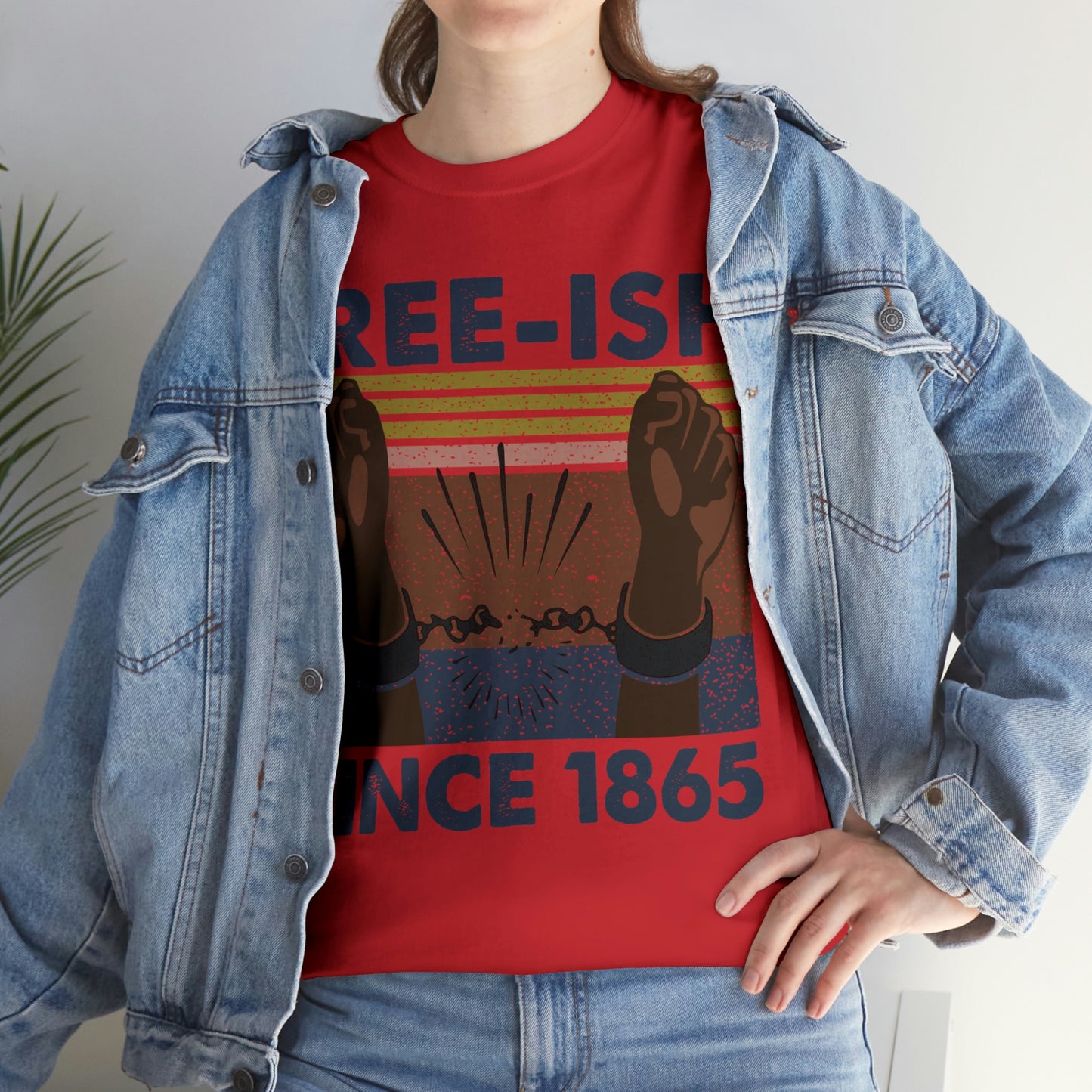 Free-ish since 1865 Shirt Up to 5X