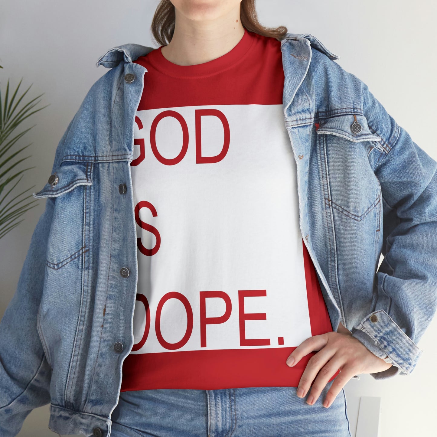 God Is Dope Shirt - Up to 5X