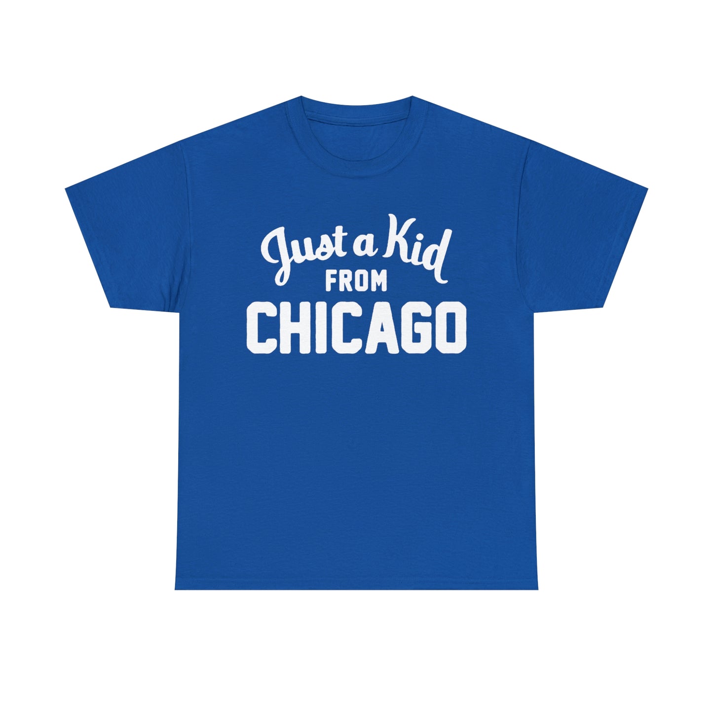 Just A Kid From Chicago Shirt Up to 5X