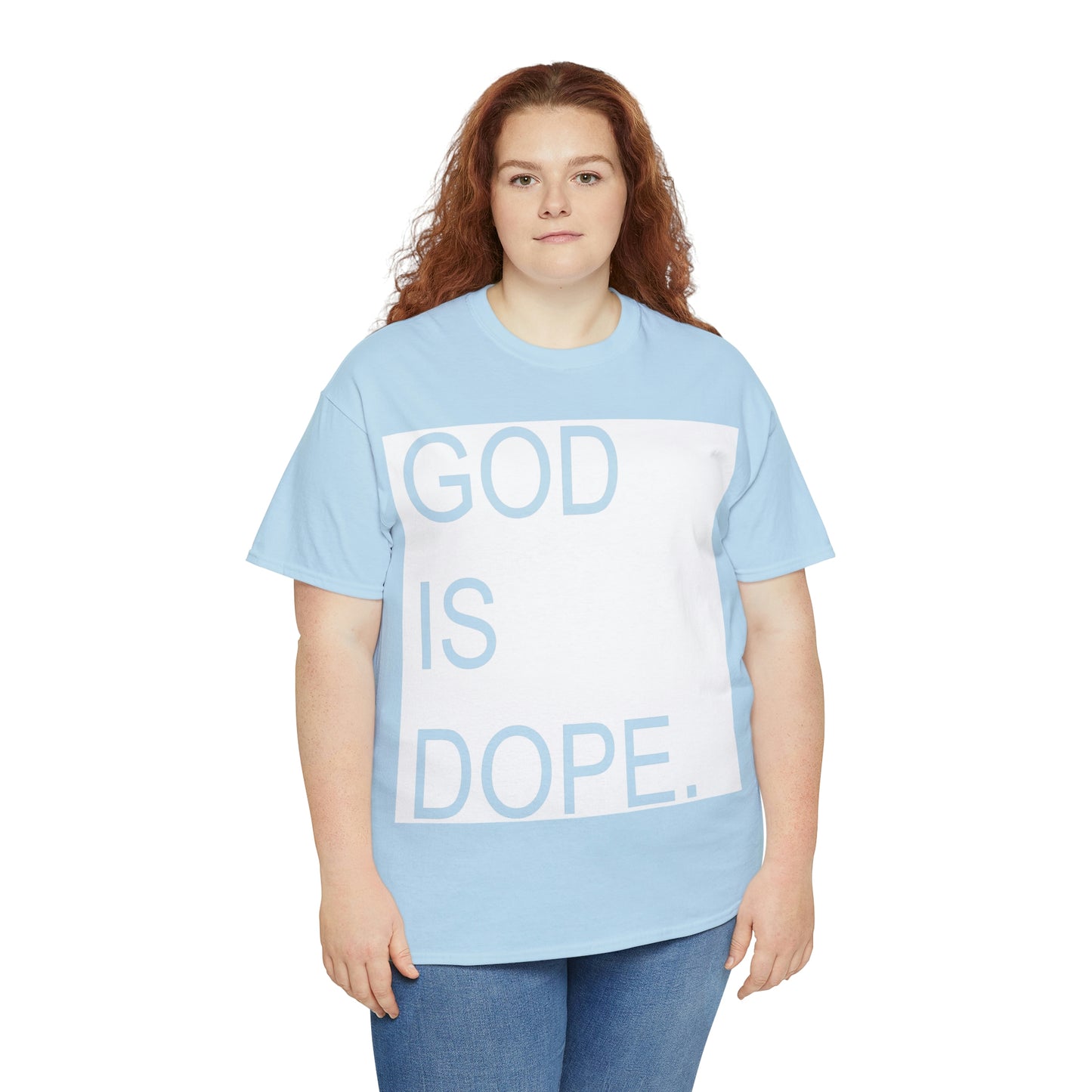 God Is Dope Shirt - Up to 5X