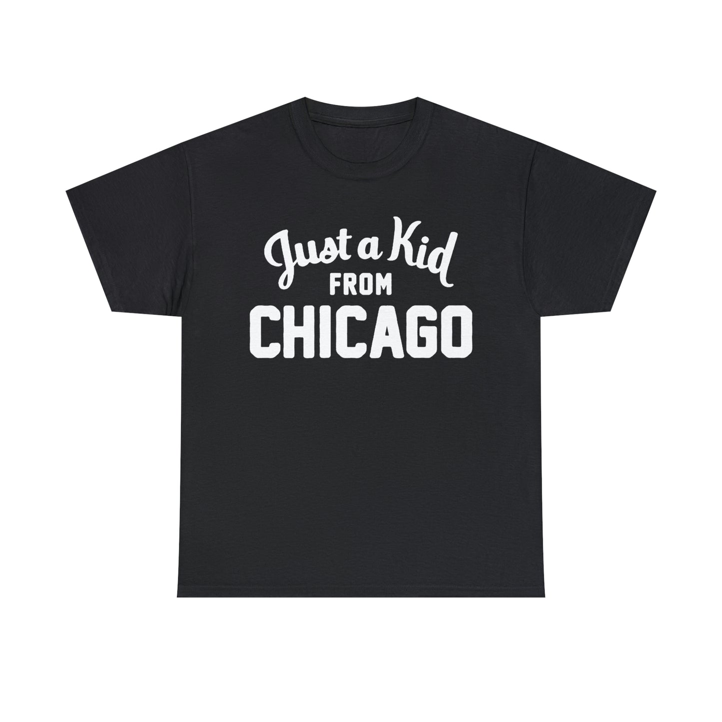 Just A Kid From Chicago Shirt Up to 5X