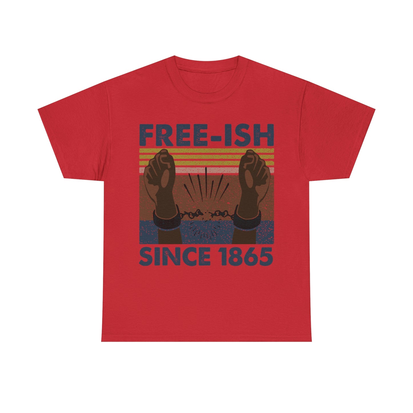 Free-ish since 1865 Shirt Up to 5X