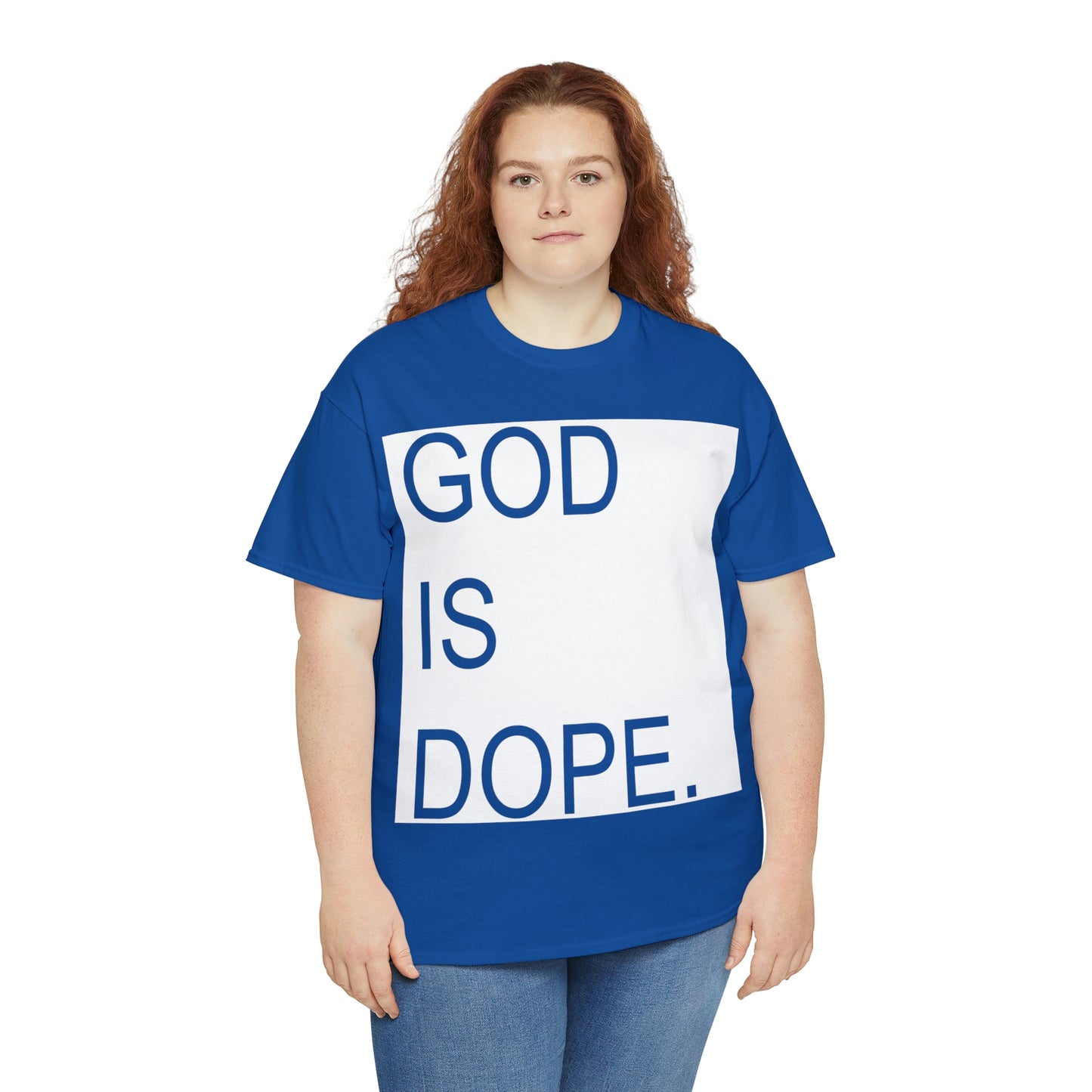 God Is Dope Shirt - Up to 5X