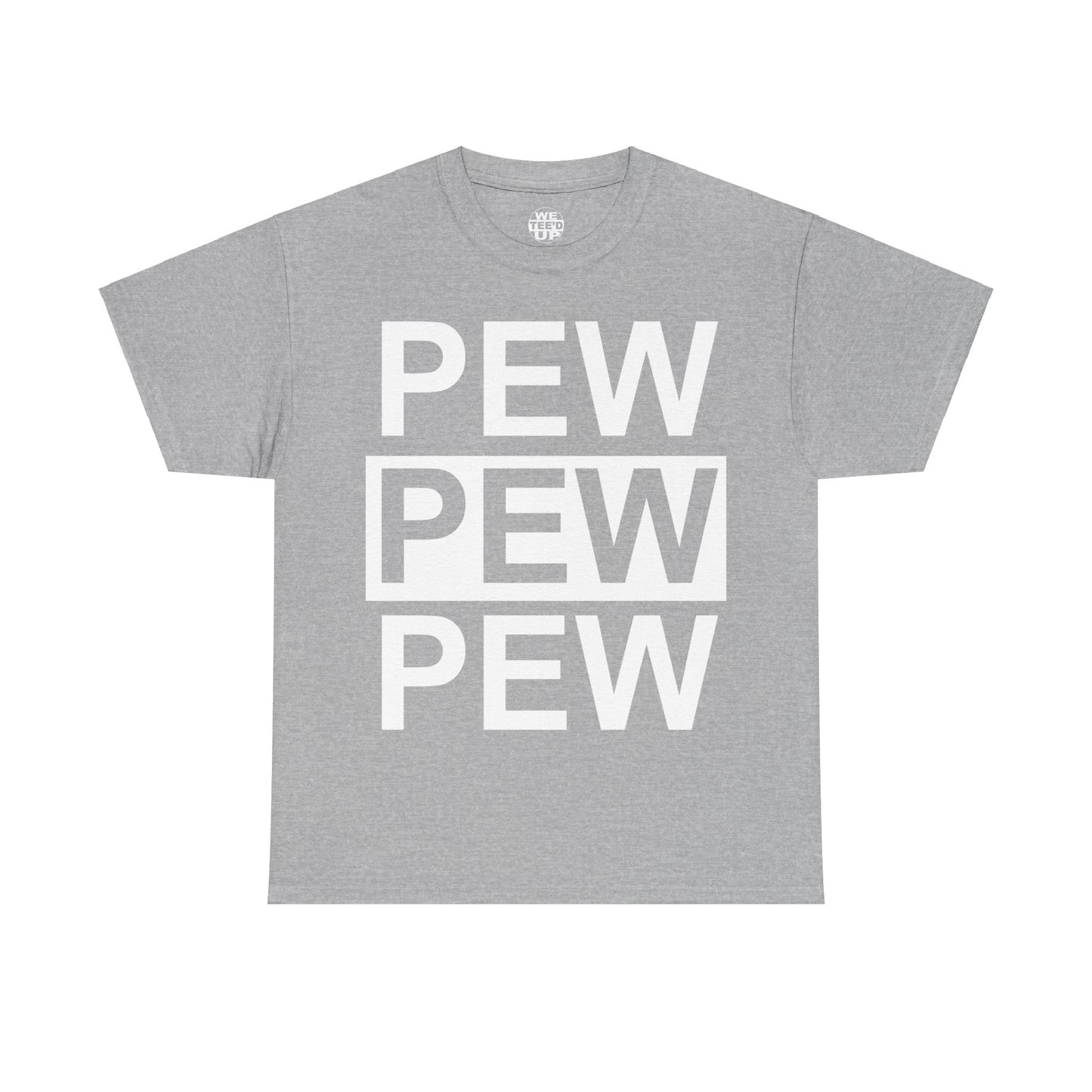 PEW PEW PEW Shirt - Up to 5X