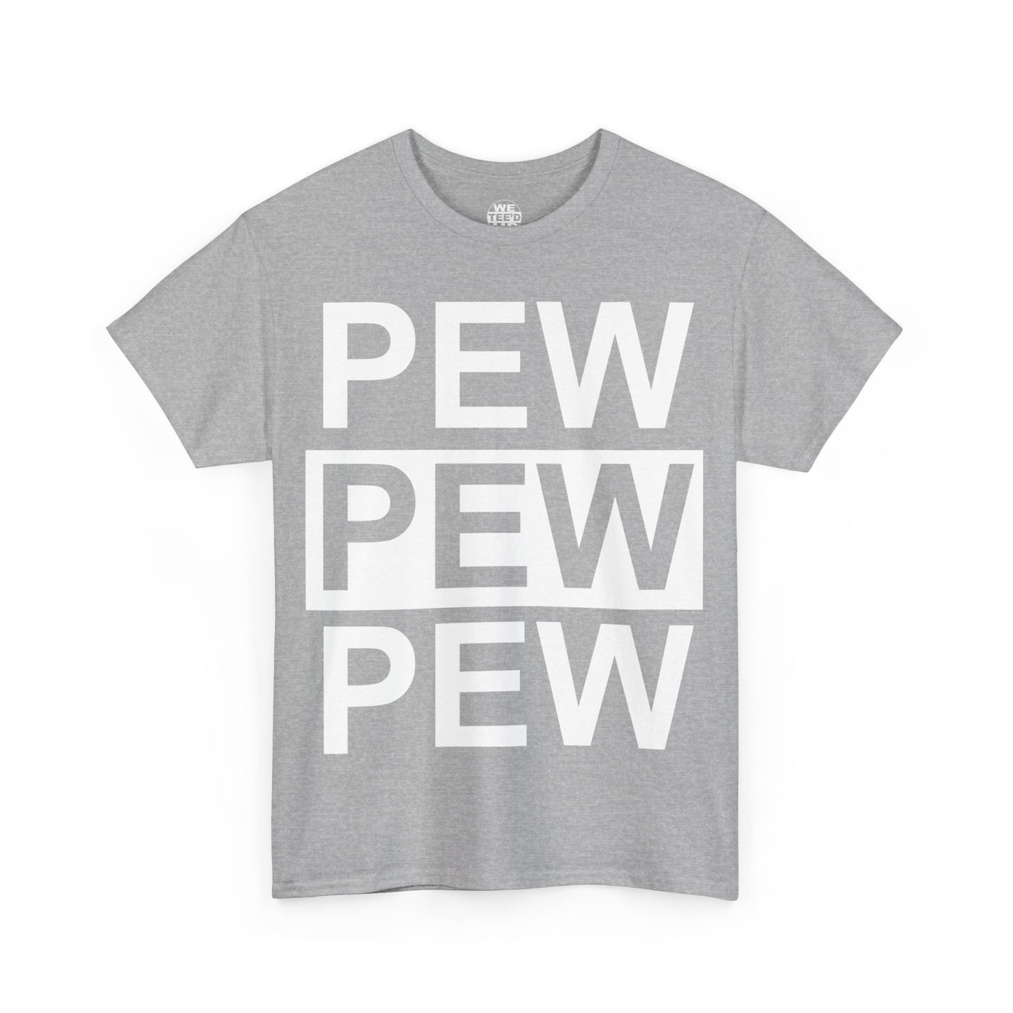 PEW PEW PEW Shirt - Up to 5X