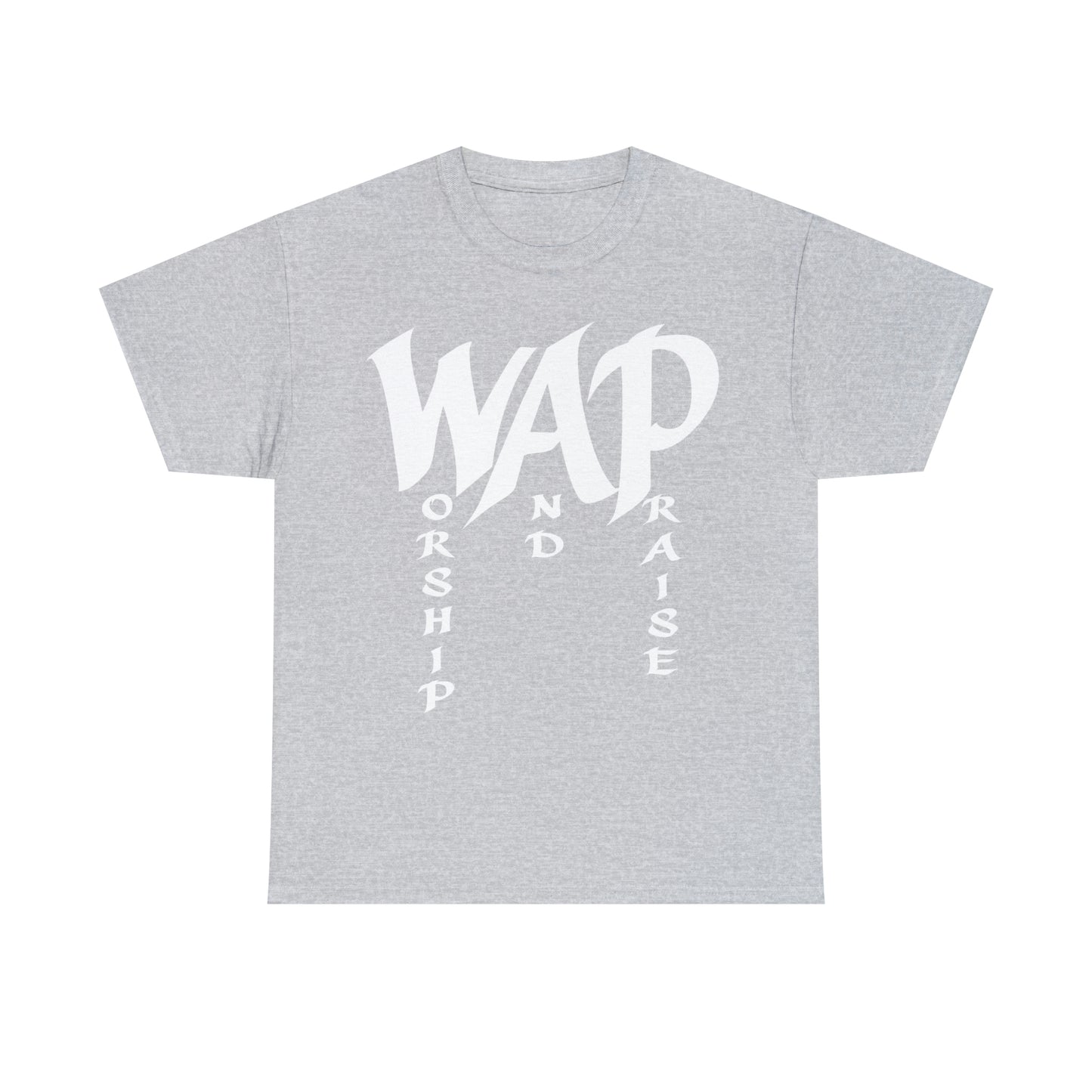 WAP - Worship and  Praise Shirt Up to 5X