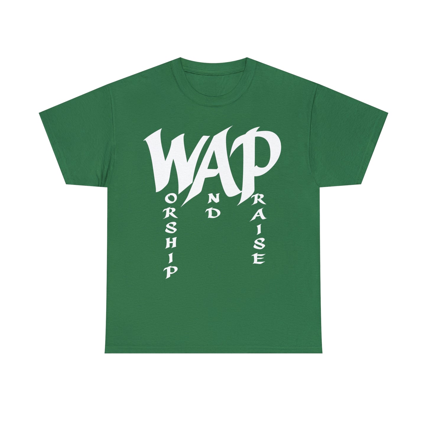 WAP - Worship and  Praise Shirt Up to 5X