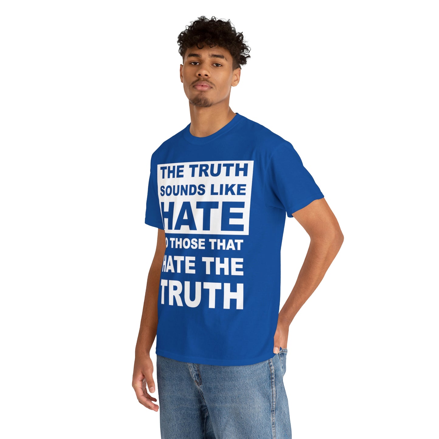 The Truth Sounds Like Hate Shirt Up tp 5X