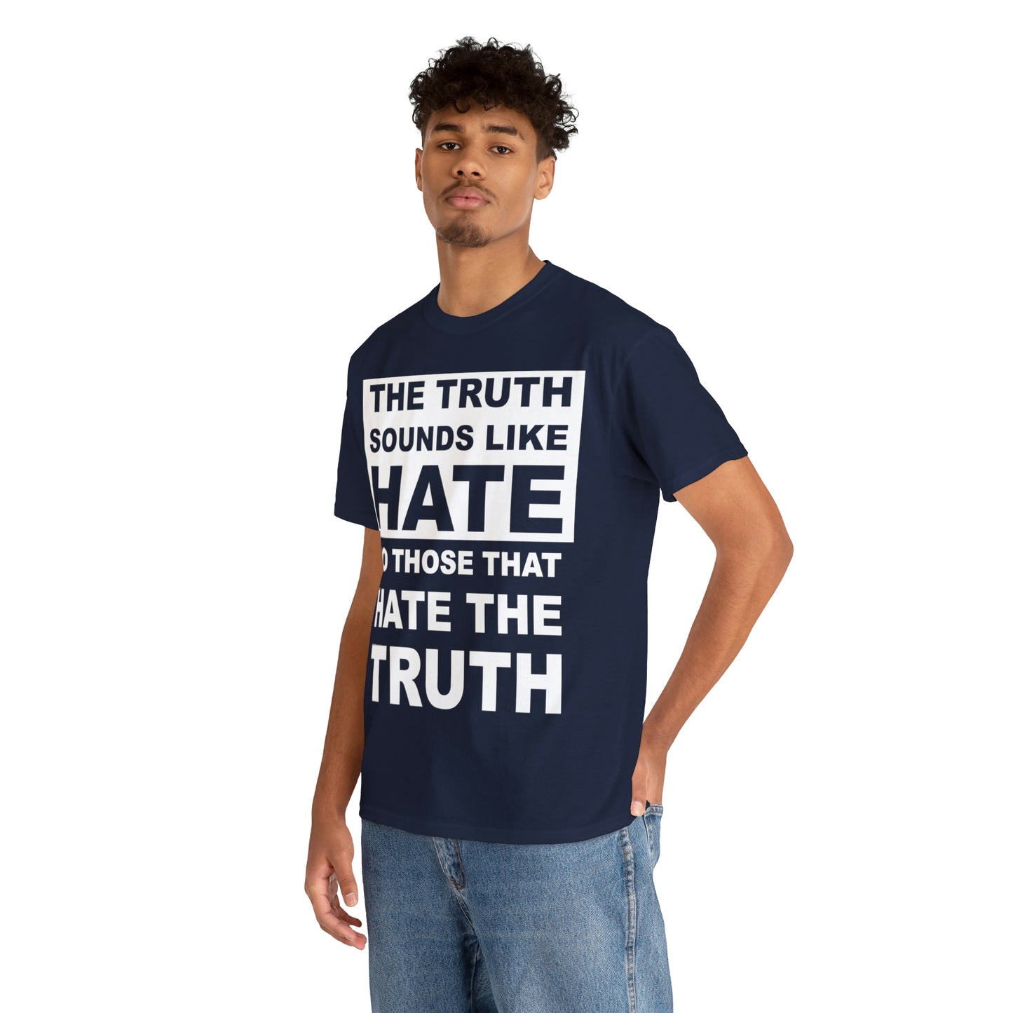 The Truth Sounds Like Hate Shirt Up tp 5X