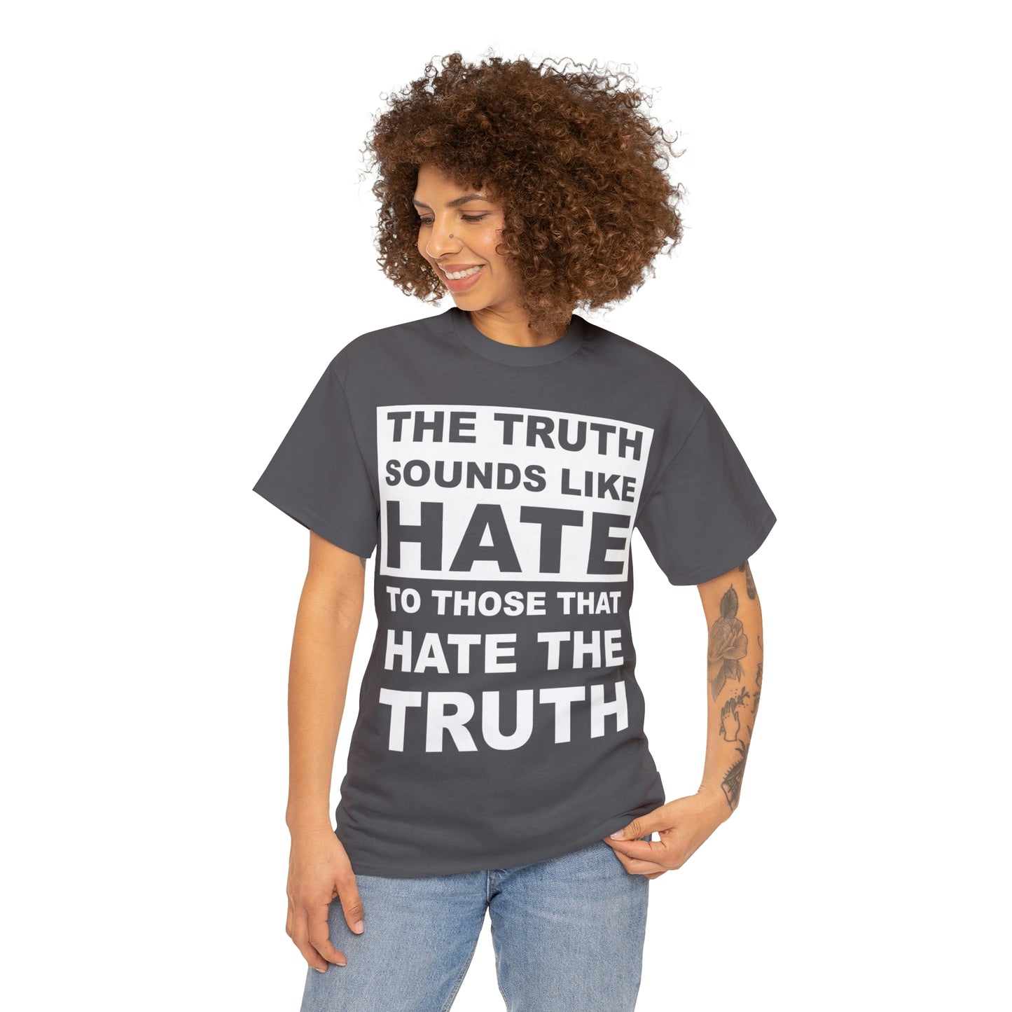 The Truth Sounds Like Hate Shirt Up tp 5X