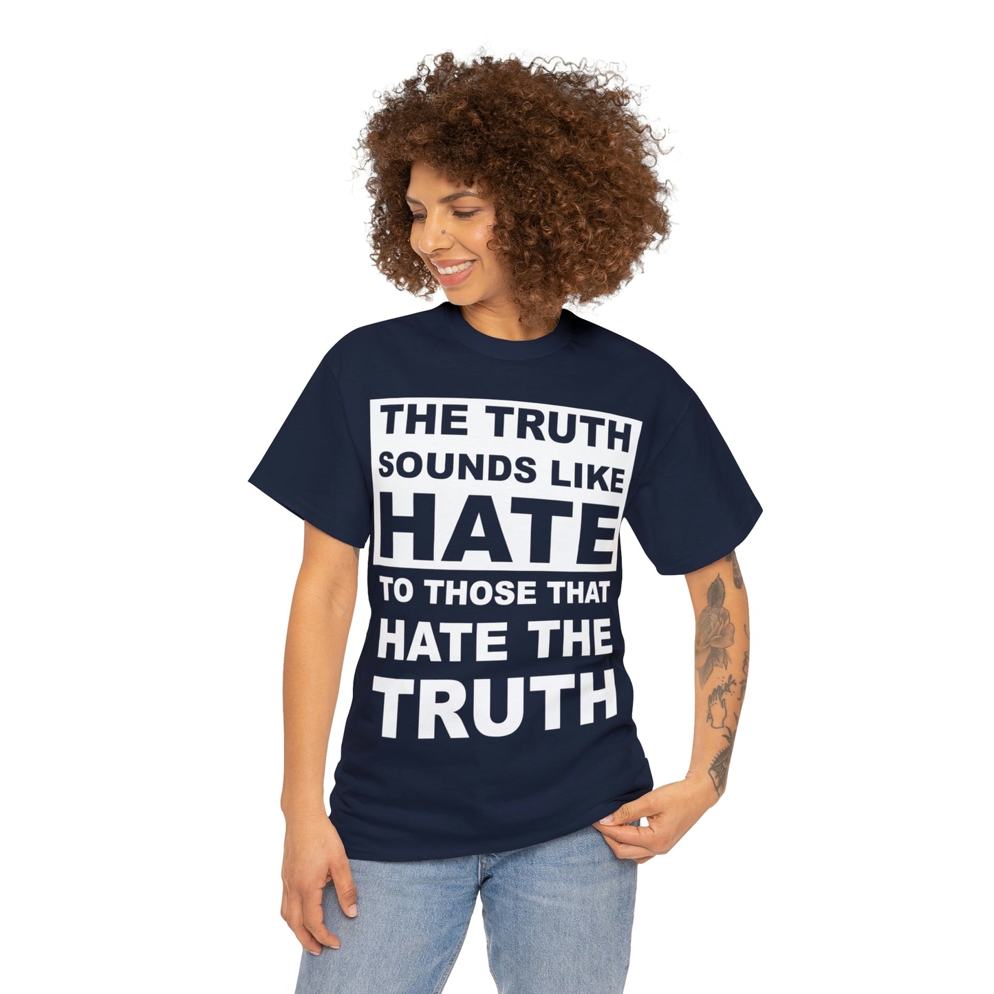 The Truth Sounds Like Hate Shirt Up tp 5X