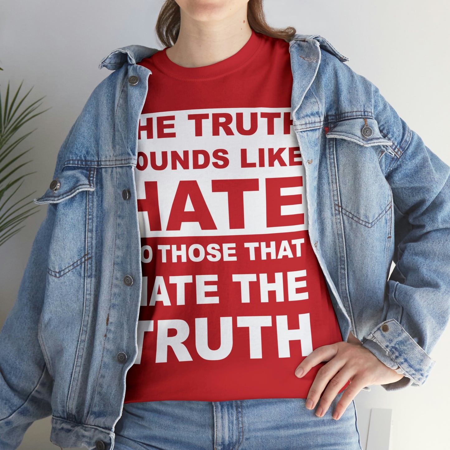 The Truth Sounds Like Hate Shirt Up tp 5X