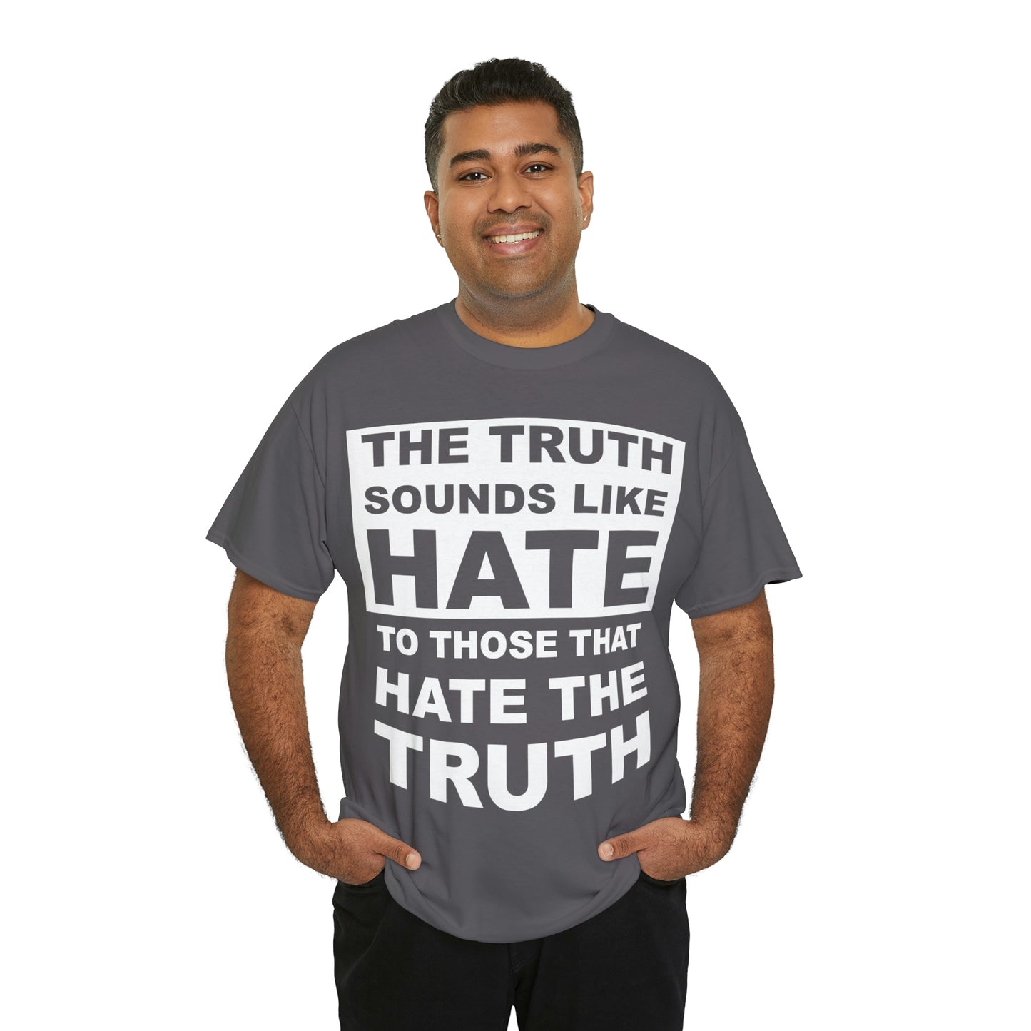 The Truth Sounds Like Hate Shirt Up tp 5X