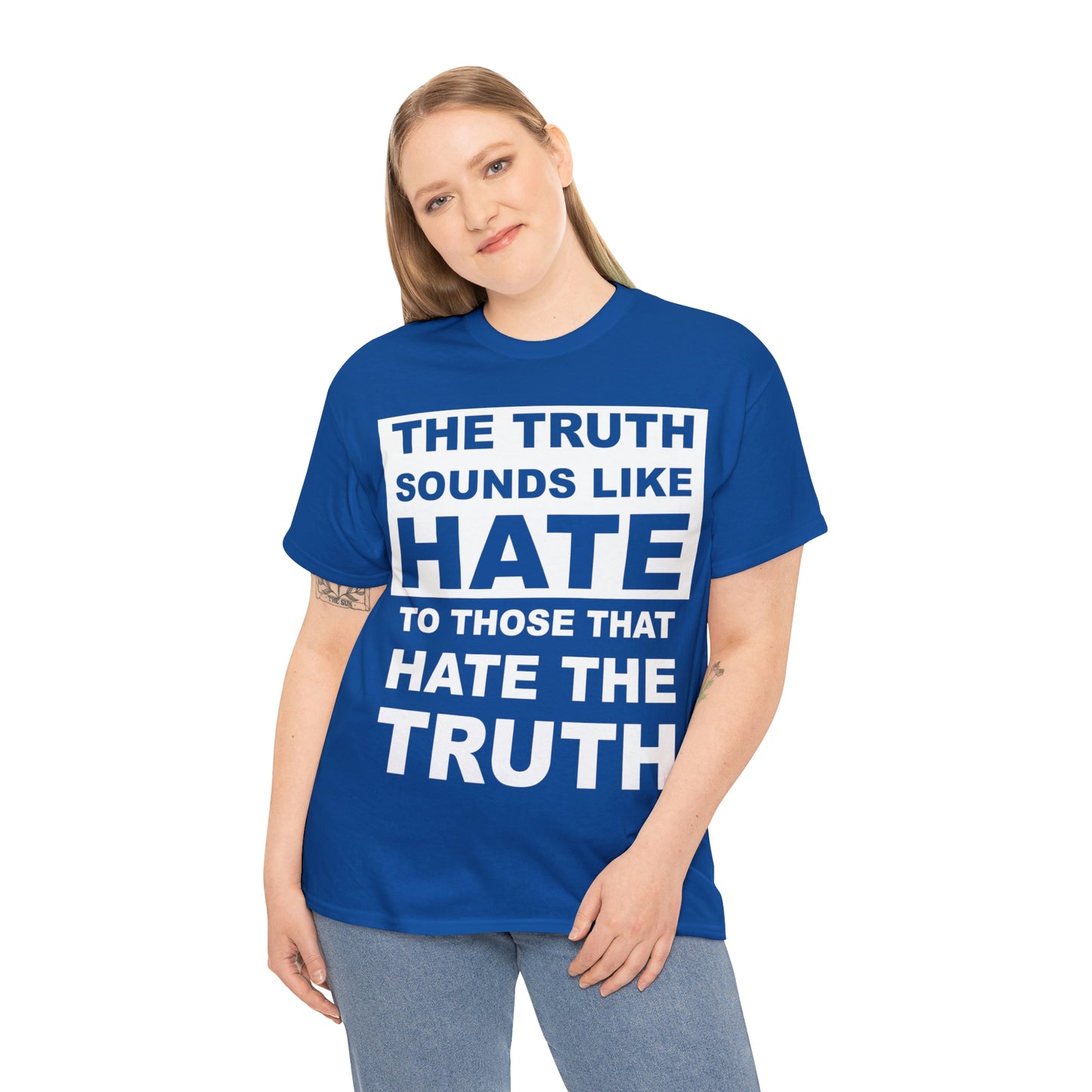 The Truth Sounds Like Hate Shirt Up tp 5X